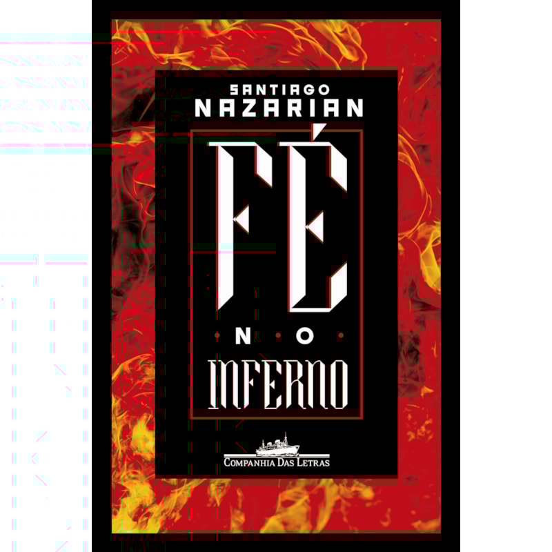FÉ NO INFERNO