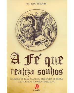 FÉ QUE REALIZA SONHOS, A
