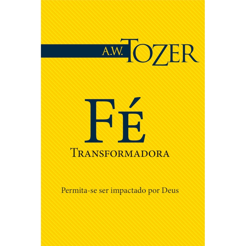 FÉ TRANSFORMADORA - PERMITA-SE SER IMPACTADO POR DEUS
