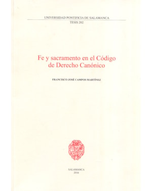 FE Y SACRAMENTO EN EL CÓDIGO DE DERECHO CANÓNICO