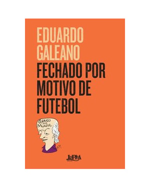 Fechado por motivo de futebol