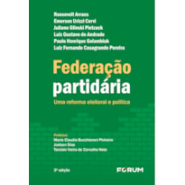 Federação partidária: uma reforma eleitoral e política
