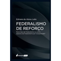 FEDERALISMO DE REFORÇO