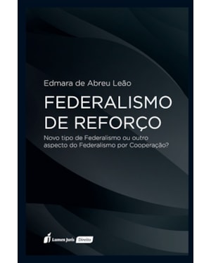 FEDERALISMO DE REFORÇO