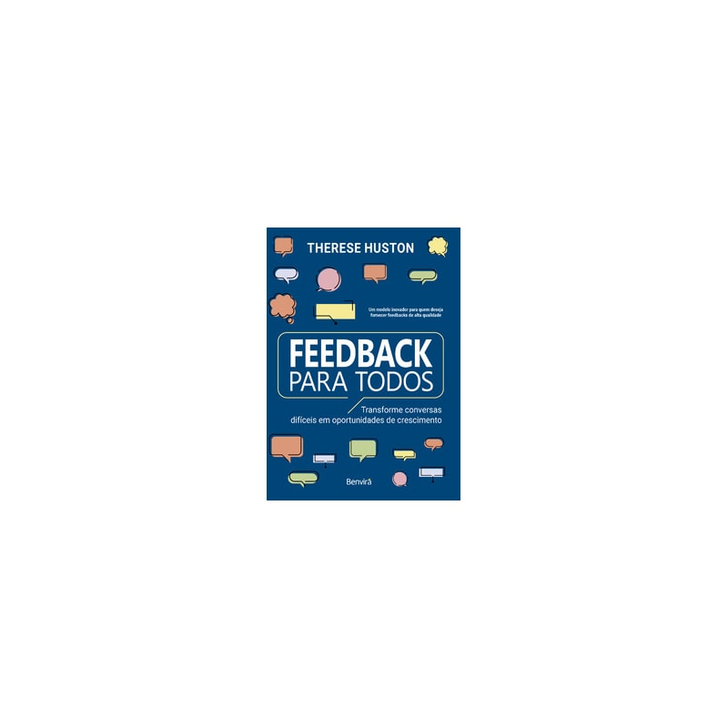 FEEDBACK PARA TODOS - TRANSFORME CONVERSAS DIFÍCEIS EM OPORTUNIDADES DE CRESCIMENTO - 1 EDIÇÃO 2024