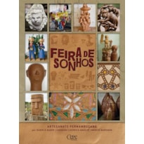 FEIRA DE SONHOS: ARTESANATO DE PERNAMBUCO