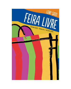Feira livre: organização, trabalho e sociabilidade