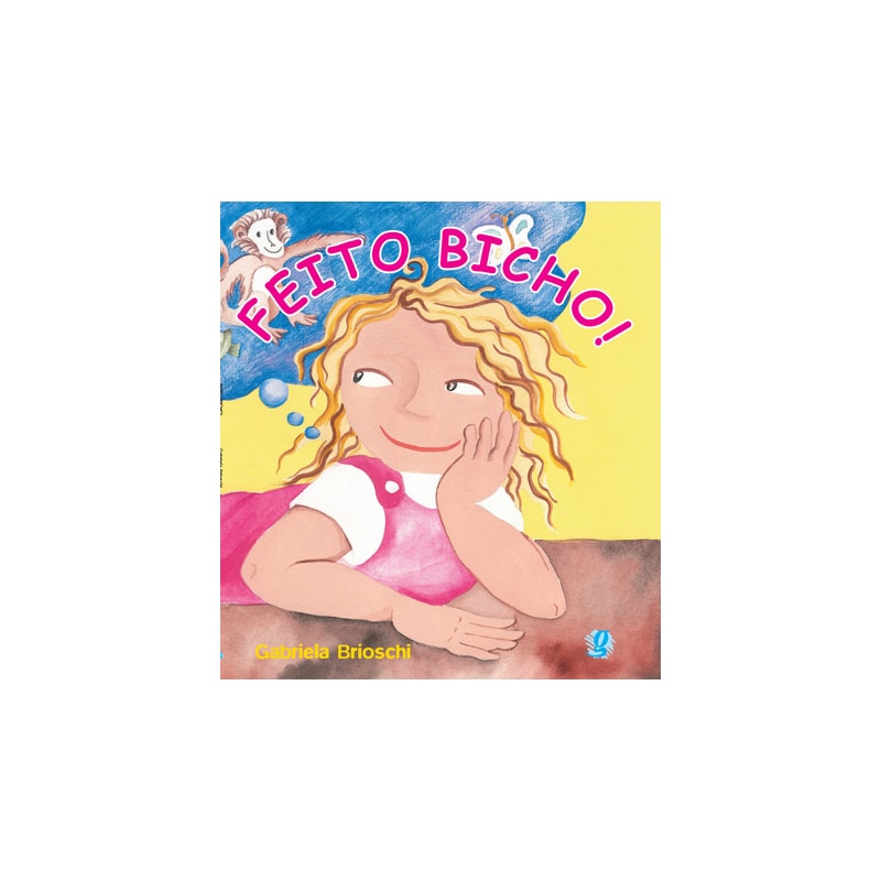 Feito bicho!