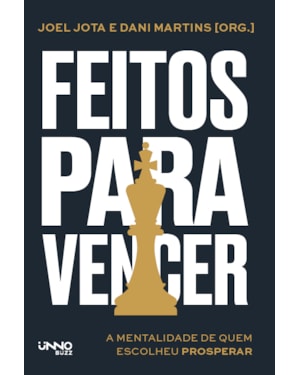 FEITOS PARA VENCER: A MENTALIDADE DE QUEM ESCOLHER PROSPERAR