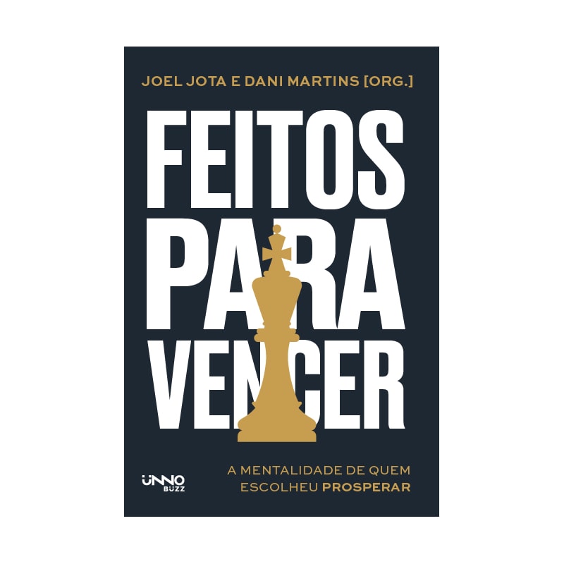 FEITOS PARA VENCER: A MENTALIDADE DE QUEM ESCOLHER PROSPERAR