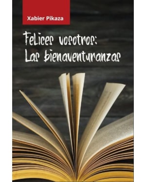FELICES VOSOTROS - LAS BIENAVENTURANZAS