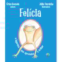 Felícia, a lagartixa que aprendeu a brilhar