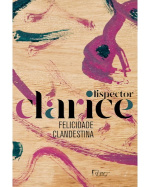 FELICIDADE CLANDESTINA: EDIÇÃO COMEMORATIVA