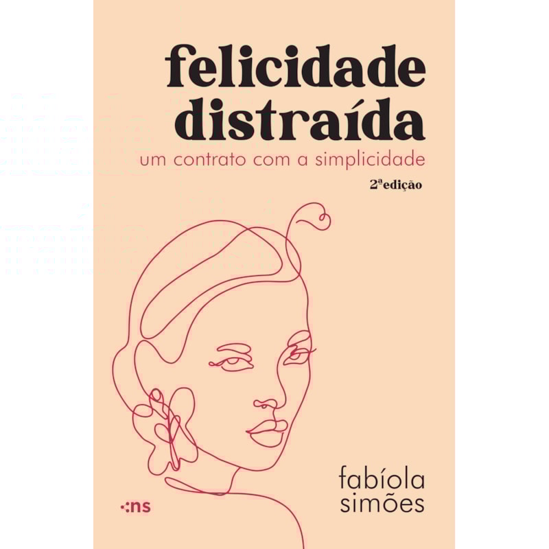 FELICIDADE DISTRAÍDA - UM CONTRATO COM A SIMPLICIDADE
