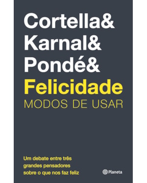 FELICIDADE: MODOS DE USAR