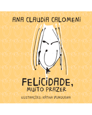 Felicidade, muito prazer