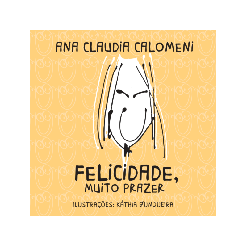 Felicidade, muito prazer