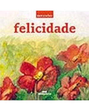FELICIDADE - REFLEXOES - 1