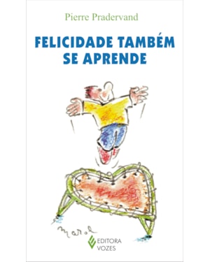 FELICIDADE TAMBÉM SE APRENDE