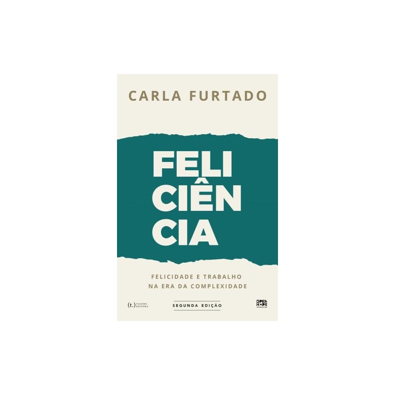 Feliciência: felicidade e trabalho na era da complexidade