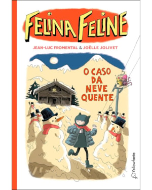 FELINA FELINE - VOL 3: O CASO DA NEVE QUENTE