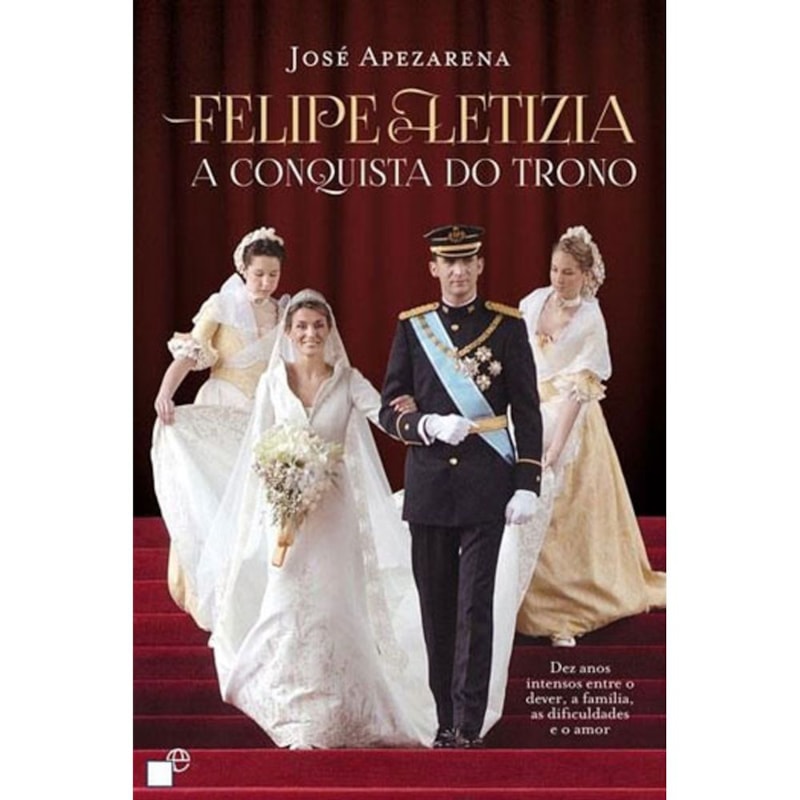 FELIPE E LETIZIA - A CONQUISTA DO TRONO - 1ª