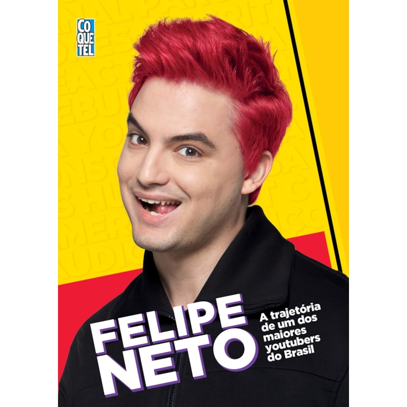 FELIPE NETO - A TRAJETÓRIA DE UM DOS MAIORES YOUTUBERS DO BRASIL