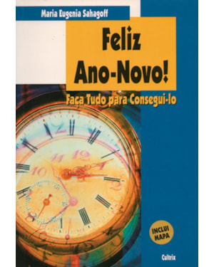 Feliz ano novo!: faça tudo para consegui-lo