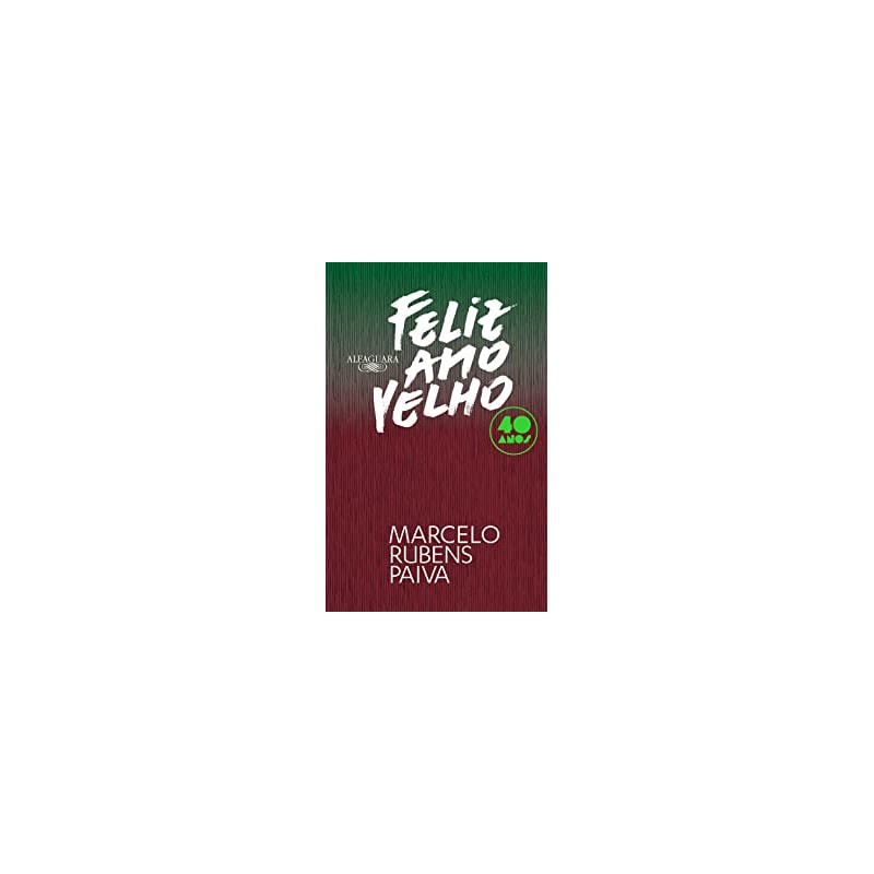 FELIZ ANO VELHO (EDIÇÃO COMEMORATIVA DE 40 ANOS)