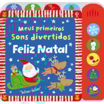 FELIZ NATAL : MEUS PRIMEIROS SONS DIVERTIDOS