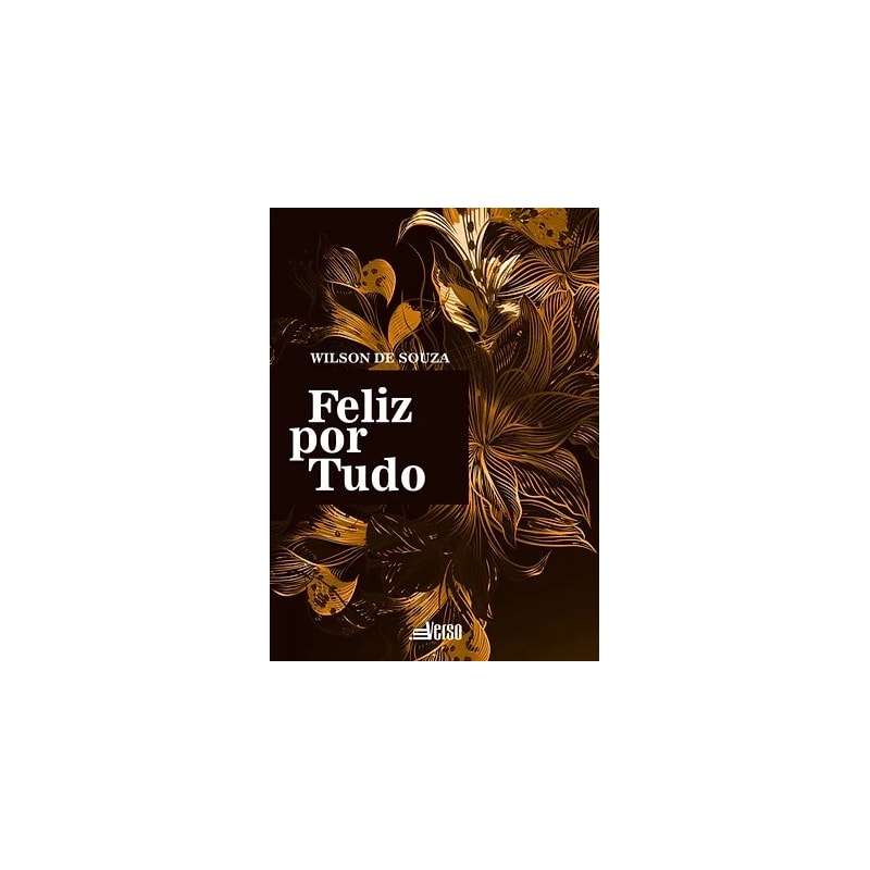 FELIZ POR TUDO