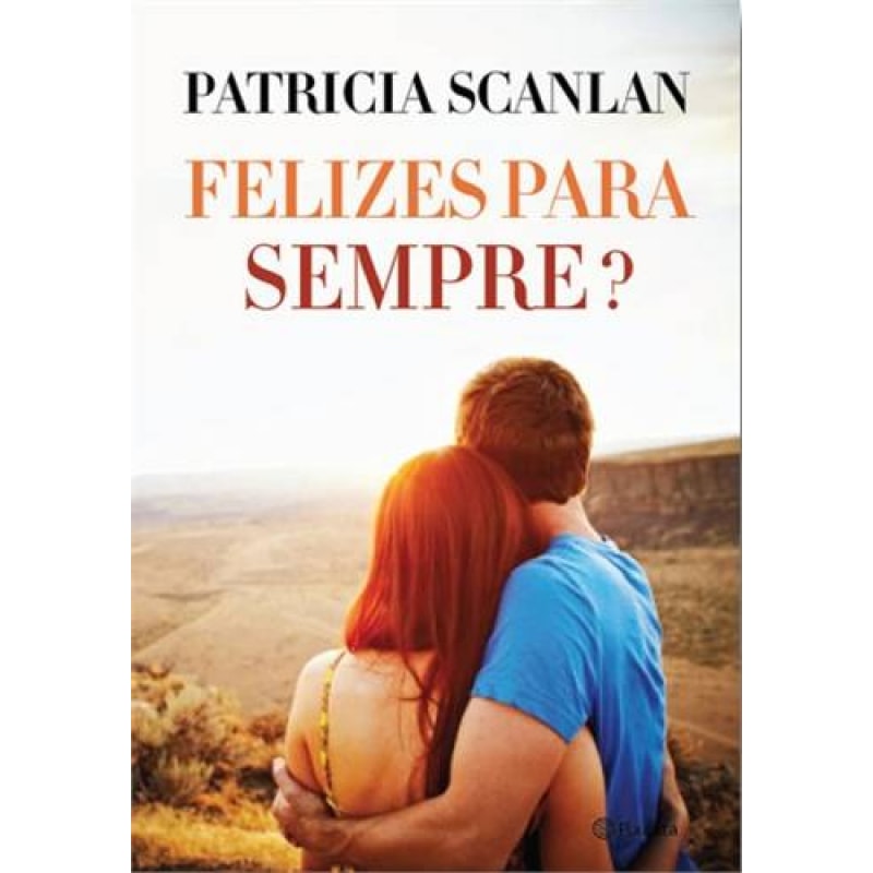 FELIZES PARA SEMPRE?