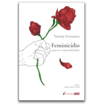 FEMINICÍDIO: ASPECTOS E RESPONSABILIDADES