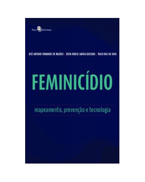 Feminicídio: mapeamento, prevenção e tecnologia