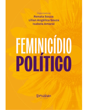 FEMINICÍDIO POLÍTICO