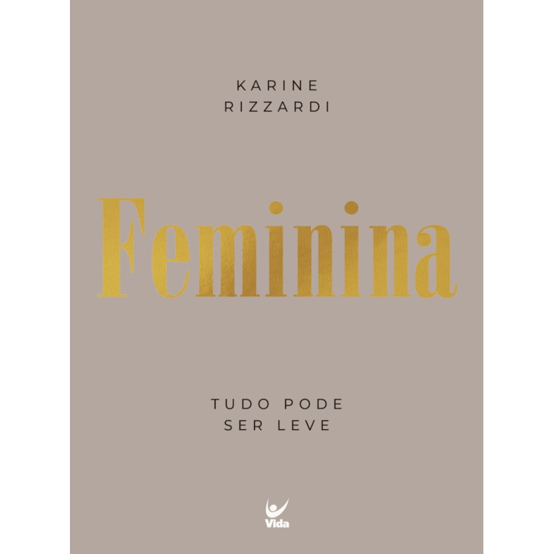 Feminina: tudo pode ser leve