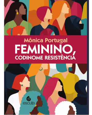 Feminino, codinome resistência