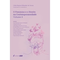 FEMININO E O DIREITO NA CONTEMPORANEIDADE, O - VOLUME 4 - 2023