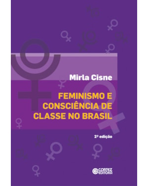 FEMINISMO E CONSCIÊNCIA DE CLASSE NO BRASIL