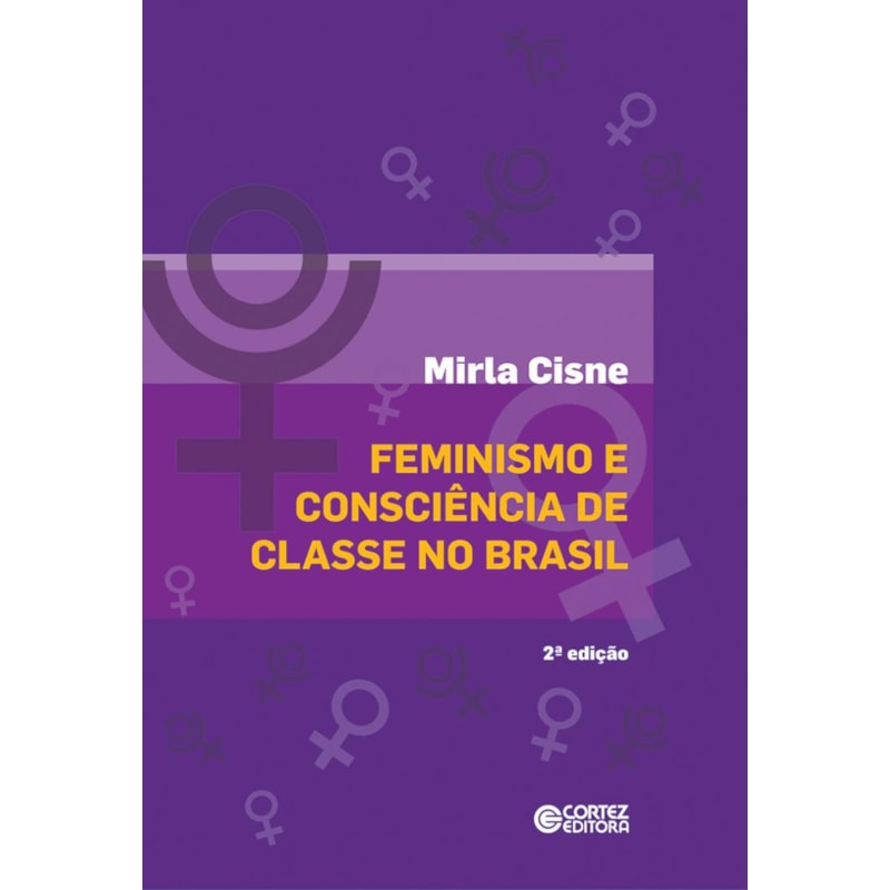 FEMINISMO E CONSCIÊNCIA DE CLASSE NO BRASIL