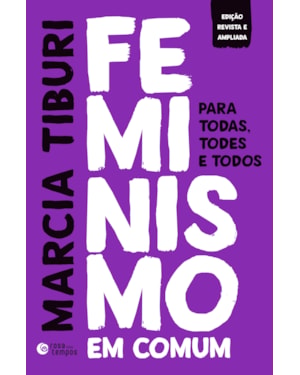 FEMINISMO EM COMUM: PARA TODAS, TODES E TODOS