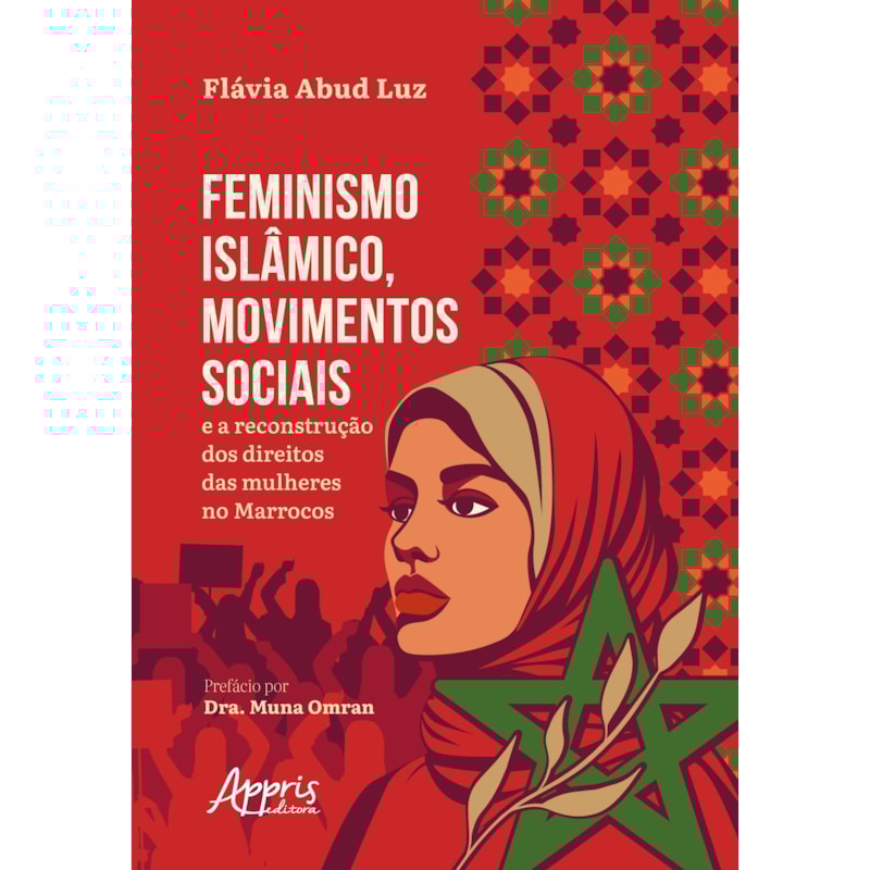 FEMINISMO ISLÂMICO, MOVIMENTOS SOCIAIS E A RECONSTRUÇÃO DOS DIREITOS DAS MULHERES NO MARROCOS