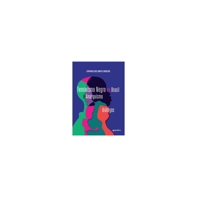 Feminismo negro no Brasil e anarquismo: diálogos