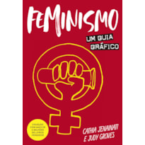 FEMINISMO: UM GUIA GRÁFICO