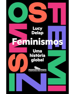 Feminismos: uma história global