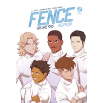 FENCE: REDENÇÃO (VOL. 6)