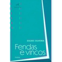 FENDAS E VINCOS: POEMAS