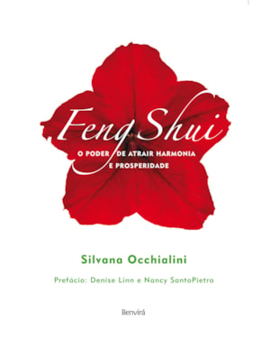 FENG SHUI: O PODER DE ATRAIR HARMONIA E PROSPERIDADE