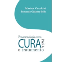FENOMENOLOGIA COMO CURA PARA O TRATAMENTO