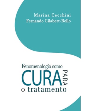 FENOMENOLOGIA COMO CURA PARA O TRATAMENTO